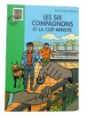 Livre Les six compagnons et la clef minute Bibliothèque verte HACHETTE