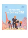 Livre à la rencontre de Gustave Eiffel HACHETTE JEUNESSE