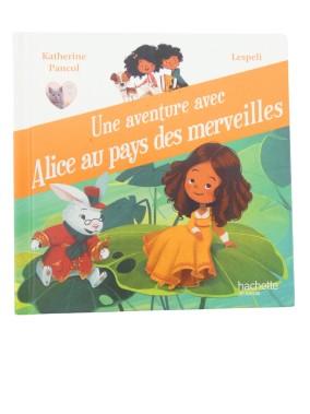 Livre une aventure avec Alice au pays des merveilles HACHETTE JEUNESSE