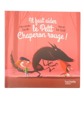 Livre il faut aider le Petit Chaperon Rouge HACHETTE JEUNESSE