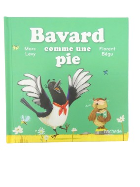 Livre bavard comme une pie HACHETTE JEUNESSE