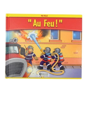 Livre Au feu ! Ma ville...