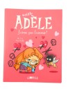 Livre Mortelle Adèle J'aime pas l'amour  n°4 GLOBULLE