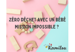 ? Zéro déchet avec un bébé : mission possible ?