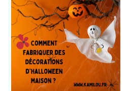 Comment Fabriquer des Décorations d'Halloween Maison ? Astuces Originales et Économiques