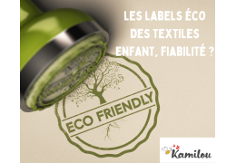 ? Les labels écolos dans le textile enfant : lesquels sont vraiment fiables ?