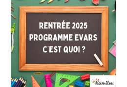 Rentrée 2025 – Le programme EVARS, c’est quoi au juste ?